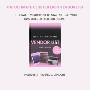 The Ultimate Cluster Lash+Supplies Vendor List