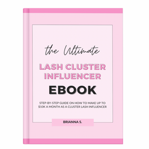 The Ultimate Cluster Lash Influencer eBook