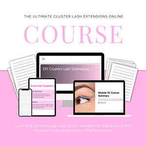 DIY Cluster Lash Extensions 101 Course